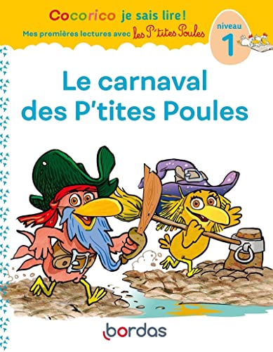 Cocorico je sais lire ! T.15 : Le carnaval des p'tites Poules